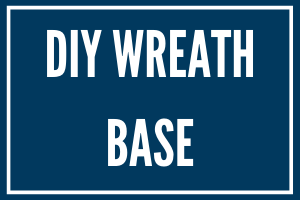 DIY Wreath Base