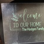 customized cutting board with vinyl words welcome to our home The Hodges Family