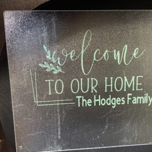 customized cutting board with vinyl words welcome to our home The Hodges Family