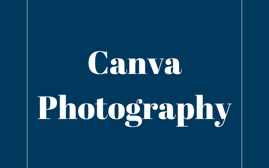 Canva Photography – Tammy